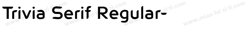 Trivia Serif Regular字体转换
